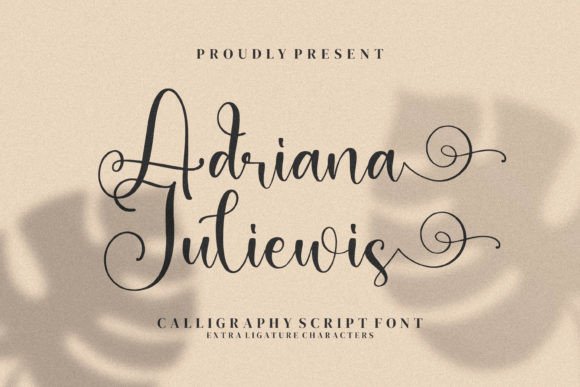 Adriana Juliewis: A Script Handwritten Font That Elevates Real Branding